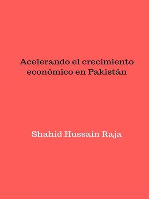cover image of Acelerando el crecimiento económico en Pakistán